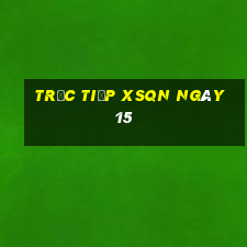 Trực tiếp XSQN ngày 15